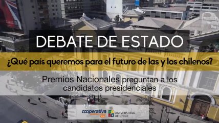   3 de octubre: Debate de Estado, premios nacionales preguntan a los candidatos presidenciales 